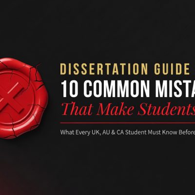 common dissertation mistakes that cause students to fail